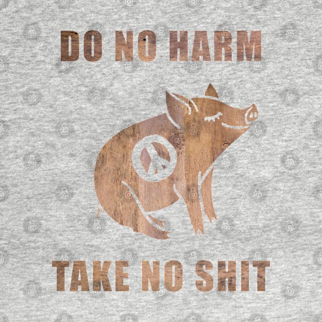 Do No Harm, Take No Sh*t by lilmousepunk